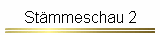 Stämmeschau 2