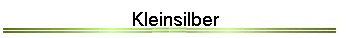 Kleinsilber